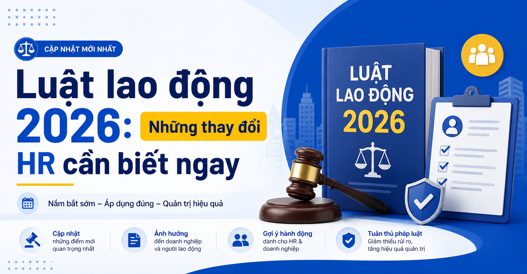 Luật Lao Động 2026: Những Thay Đổi HR Cần Biết Ngay | HrOnline Blog