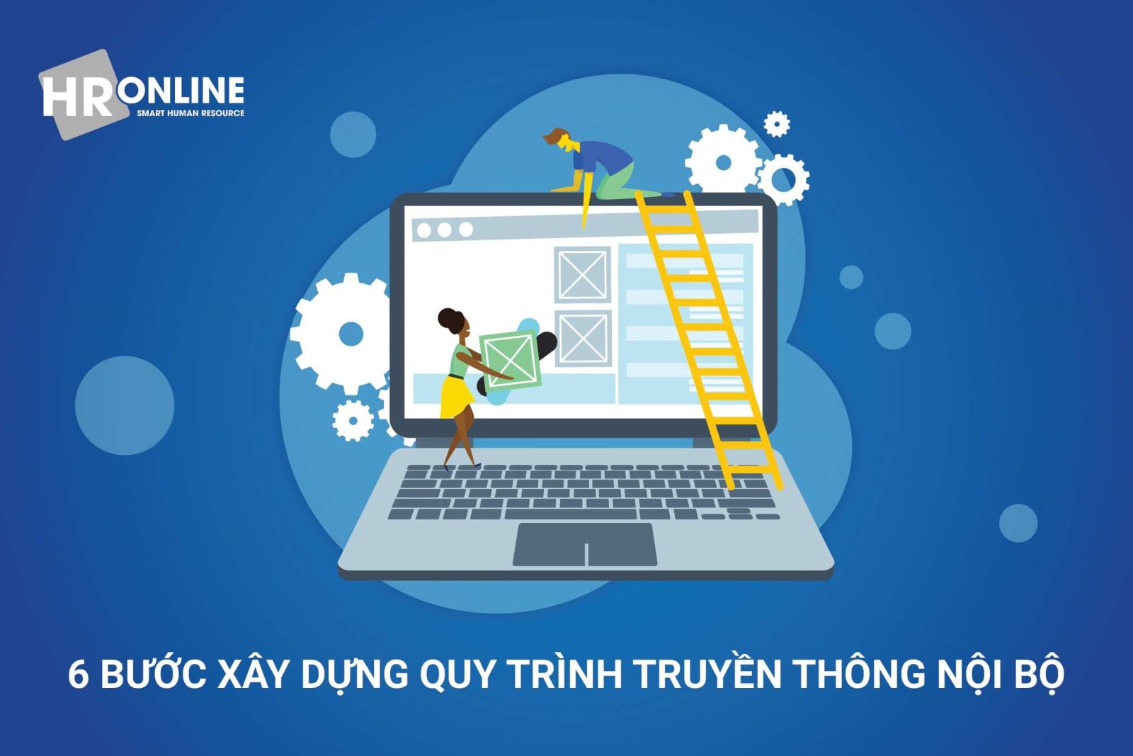 Quy trình truyền thông nội bộ hiệu quả