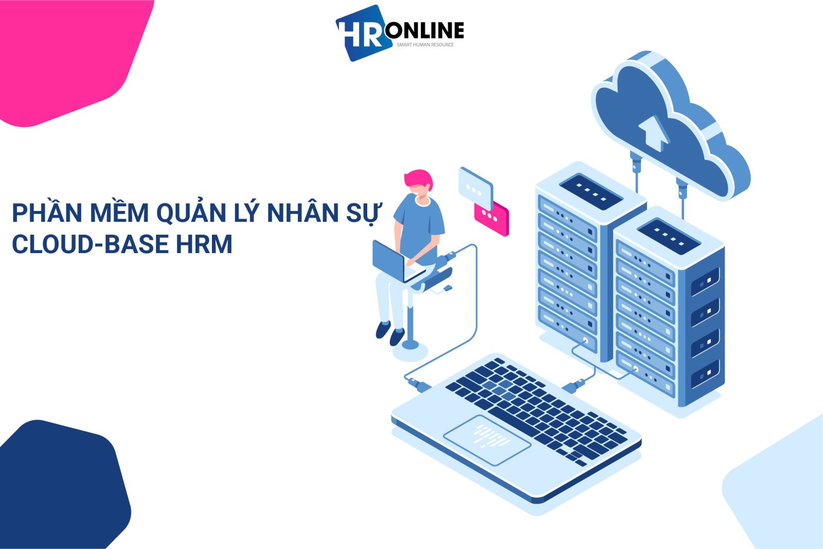 Cloud-based HRM - giải pháp mới cho doanh nghiệp