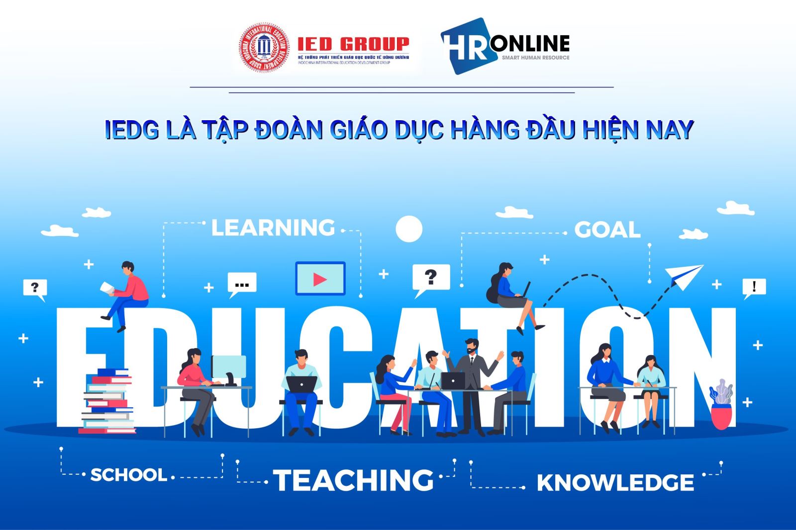IEDG - Tập đoàn giáo dục với hệ thống cơ sở trải dài