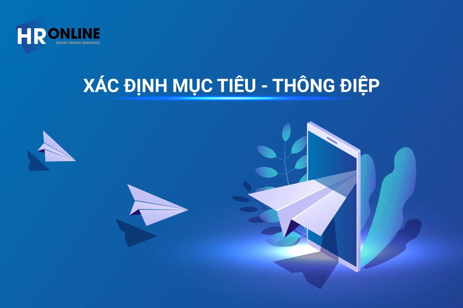 Đây chính là điểm cốt lõi của của quy trình truyền thông nội bộ